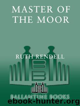Master of the Moor by Ruth Rendell