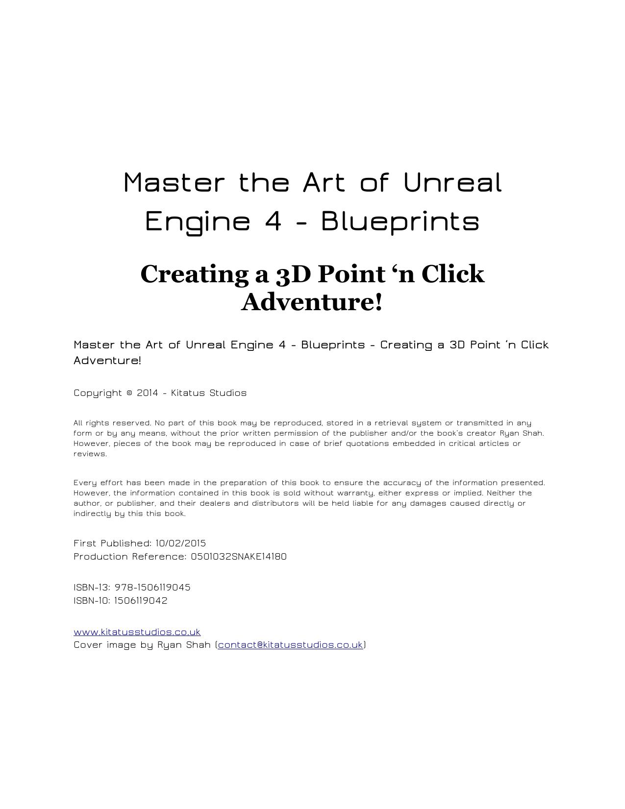 Master the Art of Unreal Engine 4: Creating a 3D Point and Click Adventure by Ryan Shah
