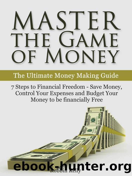 Master the Game of Money by Robbin Kelly