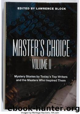 Master's Choice Volume II: Mystery Stories by Today's Top Writers and the Masters Who Inspired Them by Lawrence Block (ed)