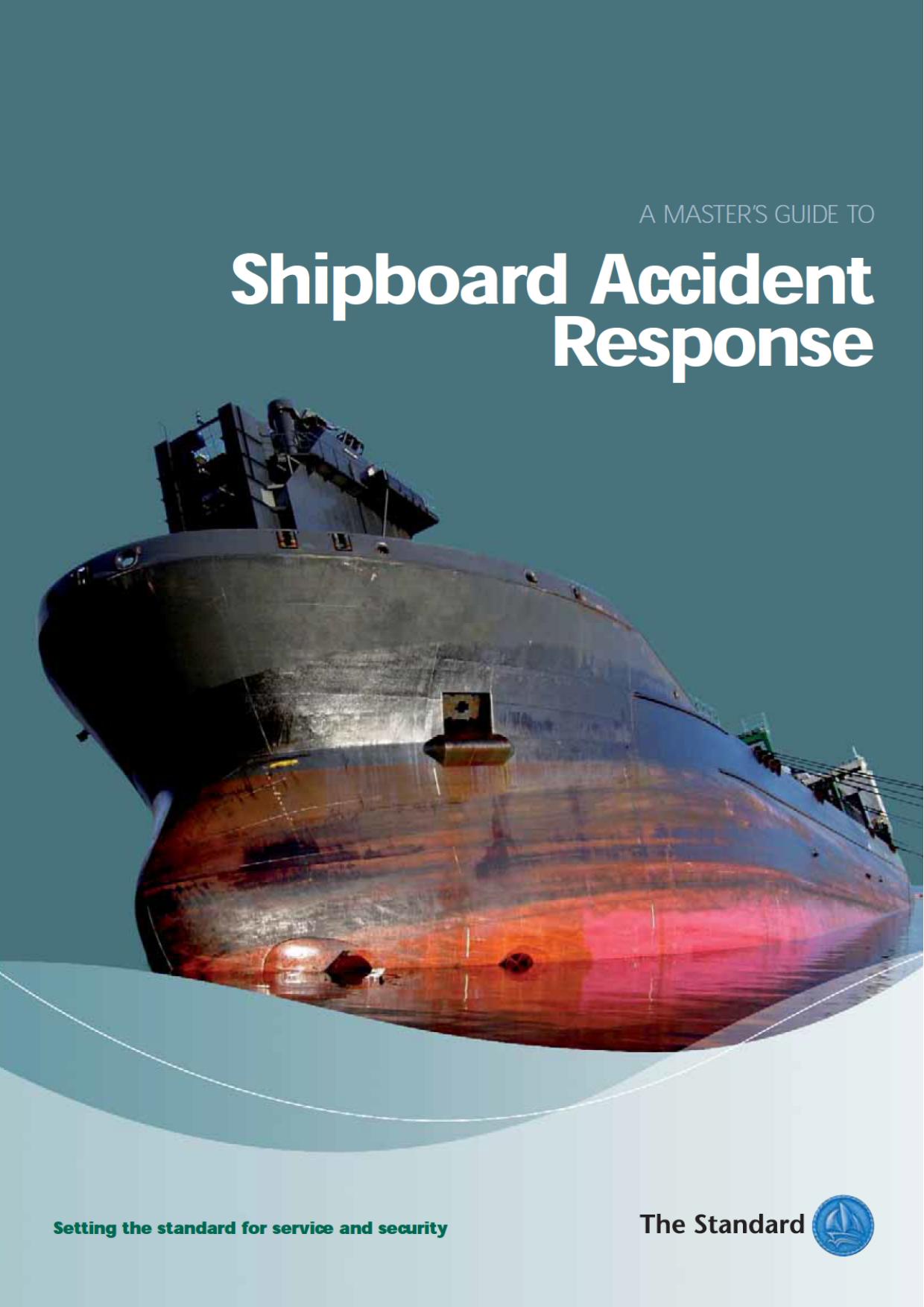 Master's Guide to Shipboard Accident Response by Unknown