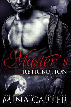 Master's Retribution (BBW Paranormal Werewolf Shapeshifter Romance) (Master of the City) by Mina Carter