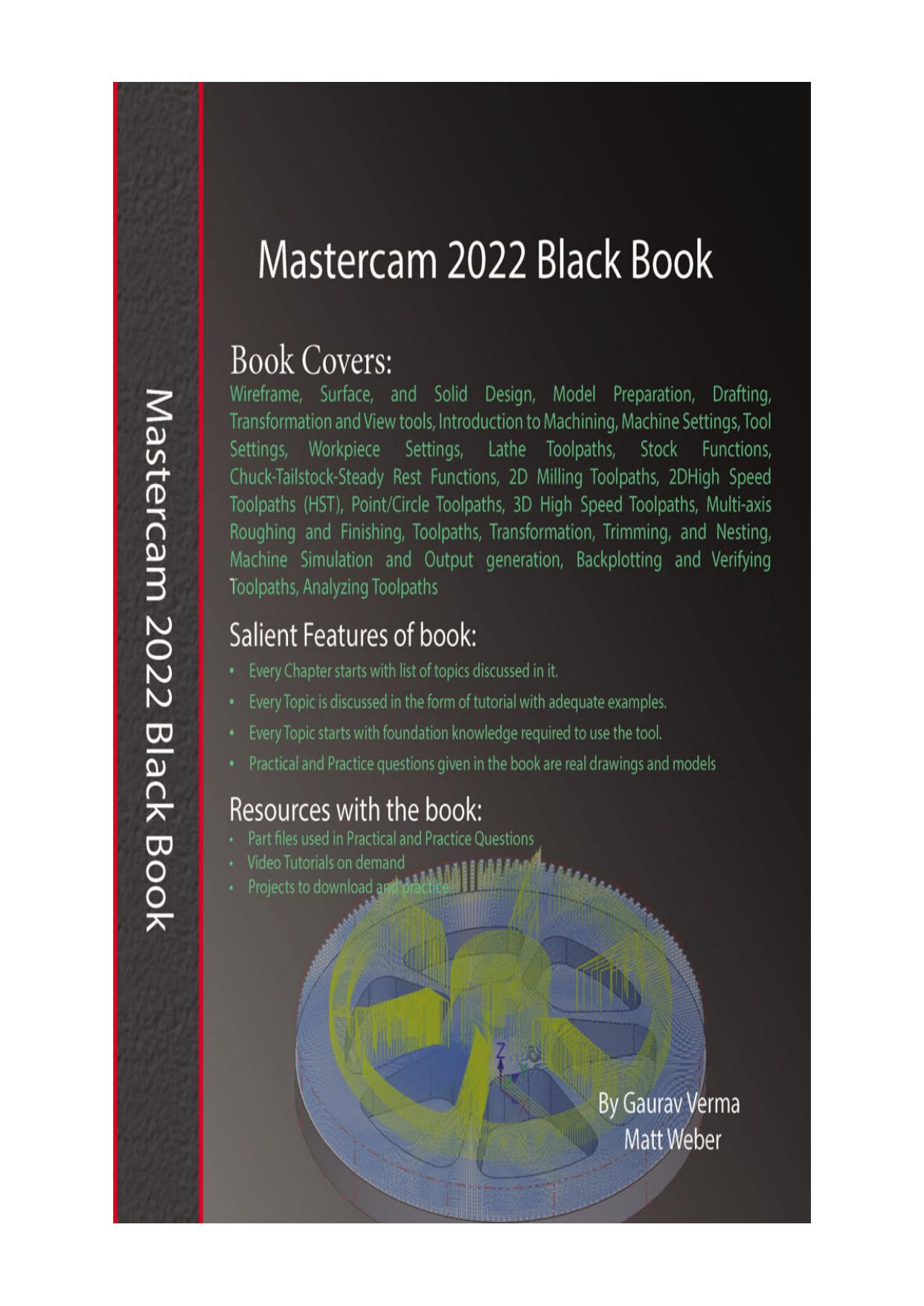 Mastercam 2022 Black Book by Gaurav Verma; Matt Weber