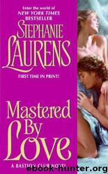 Mastered by Love (Bastion Club) by Stephanie Laurens
