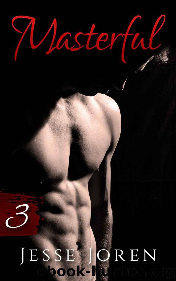 Masterful 3 (An Erotic Dark Romance) by Joren Jesse