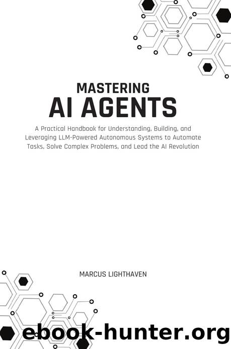 Mastering AI Agents by Marcus Lighthaven by Unknown