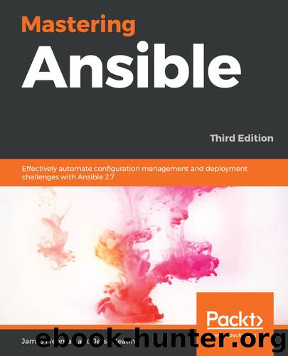 Mastering Ansible by James Freeman