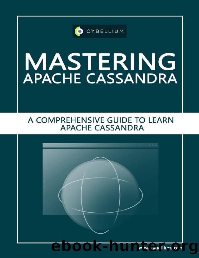 Mastering Apache Cassandra: A Comprehensive Guide to Learn Apache Cassandra by Hermans Kris & Ltd Cybellium