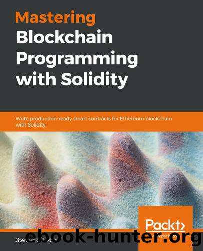Mastering Blockchain Programming with Solidity by Jitendra Chittoda