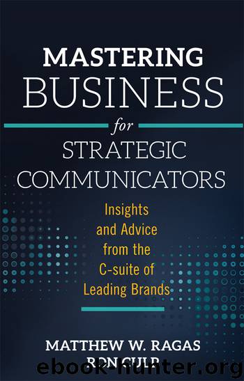 Mastering Business for Strategic Communicators by Matthew W. Ragas