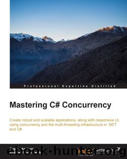 Mastering C# Concurrency by Eugene Agafonov & Andrew Koryavchenko