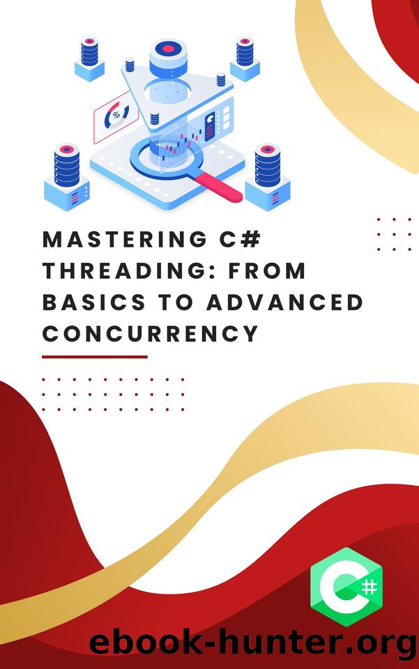 Mastering C# Threading: From Basics to Advanced Concurrency by CONSULTING BOSCO-IT