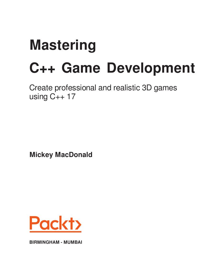 Mastering C++ Game Development by Mickey MacDonald