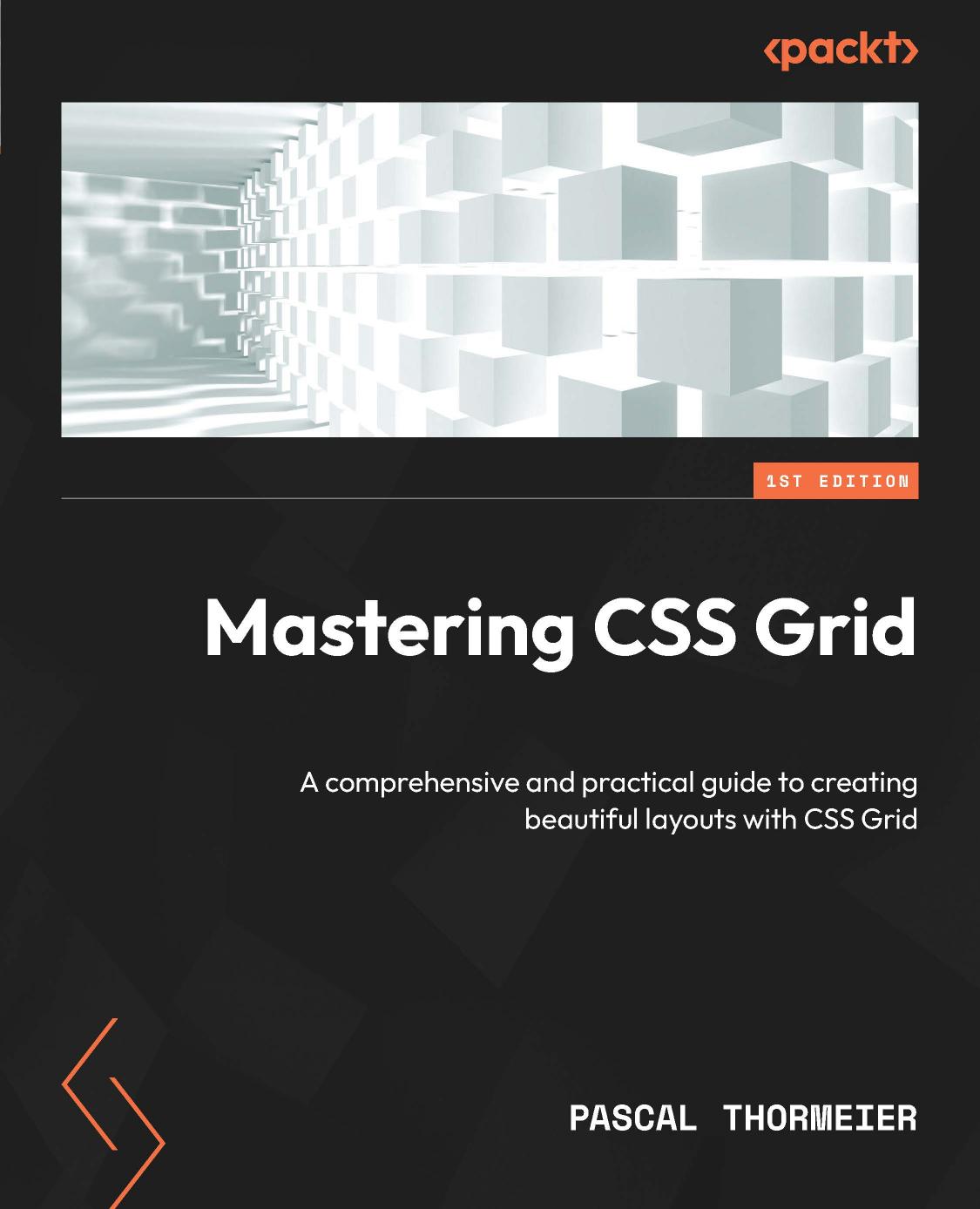 Mastering CSS Grid by Thormeier Pascal;