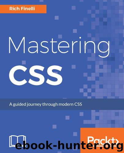 Mastering CSS: A guided journey through modern CSS by Rich Finelli