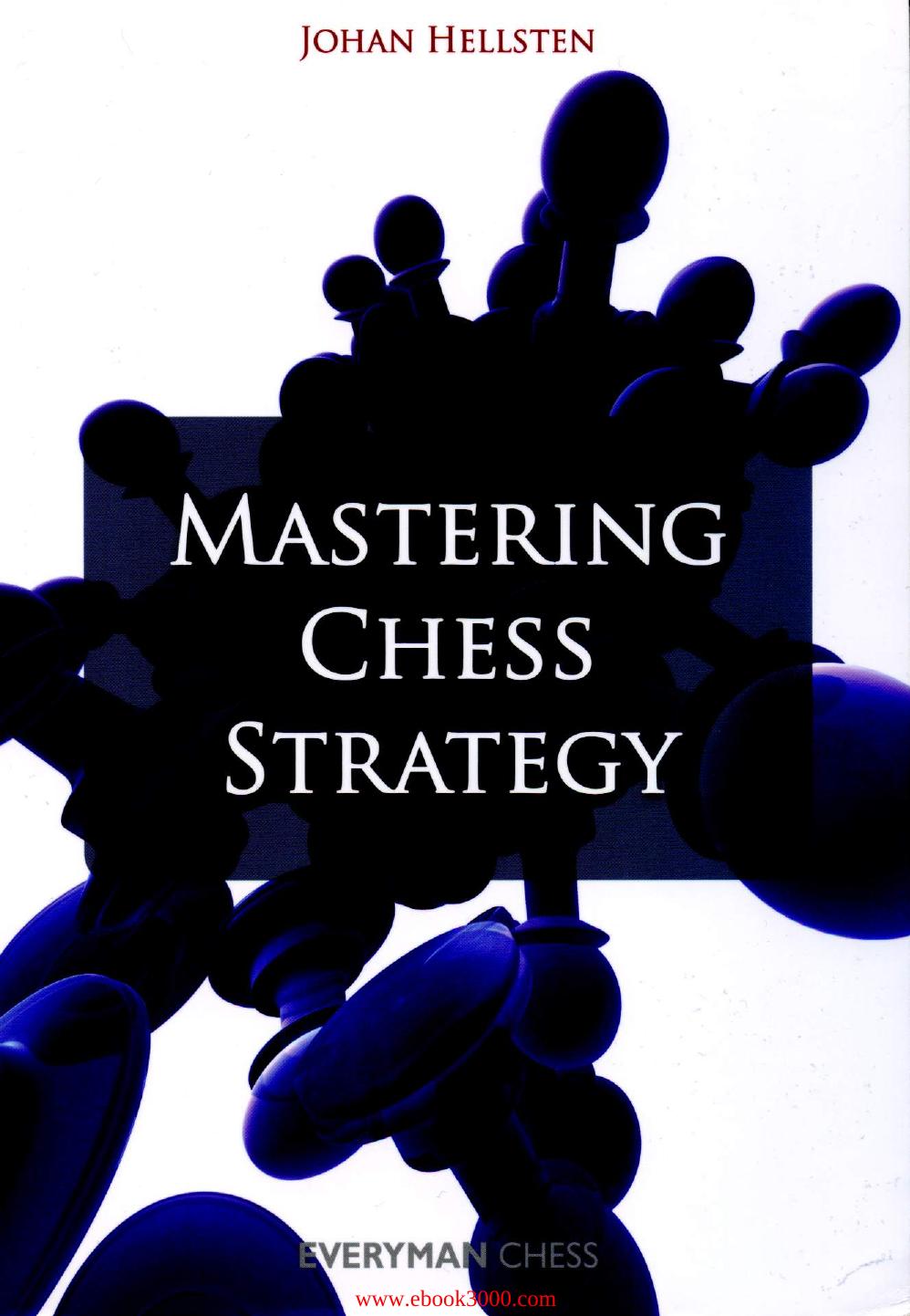 Mastering Chess Strategy by Unknow