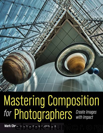 Mastering Composition for Photographers by Mark Chen