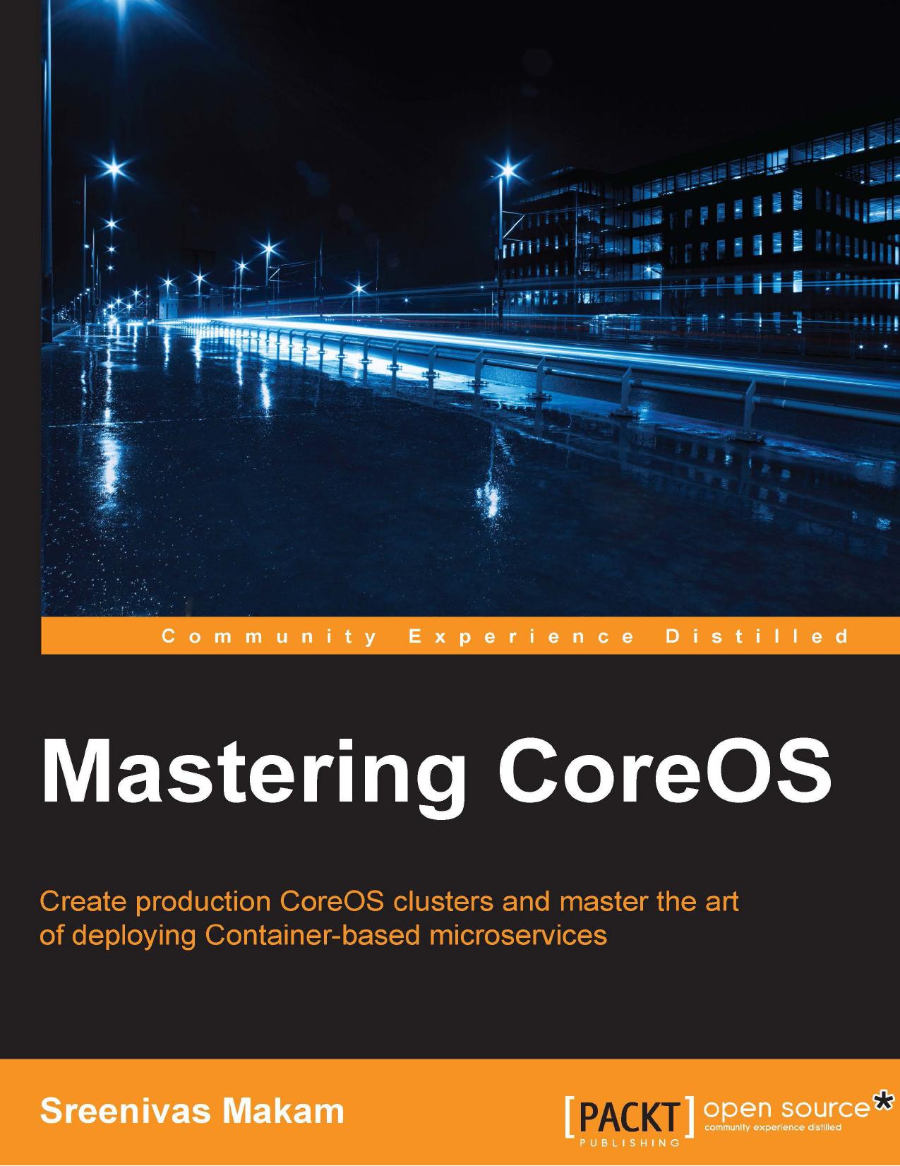 Mastering CoreOS by Sreenivas Makam