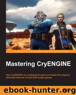 Mastering CryENGINE by 2014