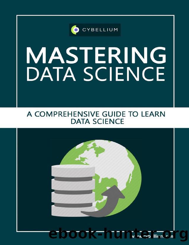 Mastering Data Science: A Comprehensive Guide to Learn Data Science by Hermans Kris & Ltd Cybellium