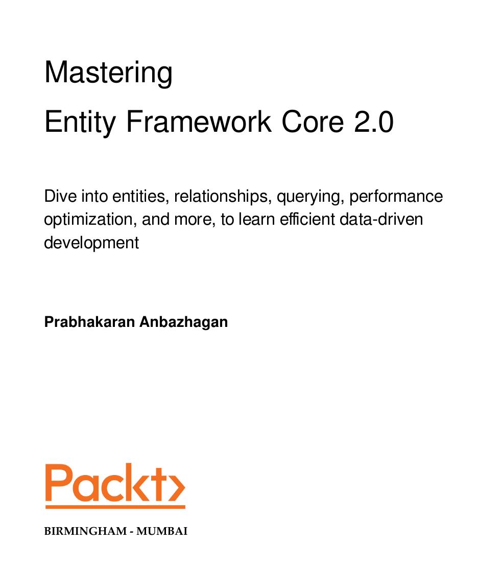 Mastering Entity Framework Core 2.0 by Prabhakaran Anbazhagan