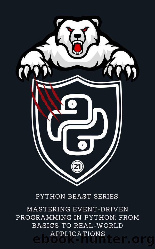 Mastering Event-Driven Programming in Python: From Basics to Real-World Applications by Publishing Dargslan