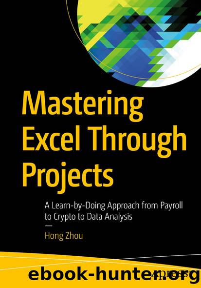 Mastering Excel Through Projects by Hong Zhou