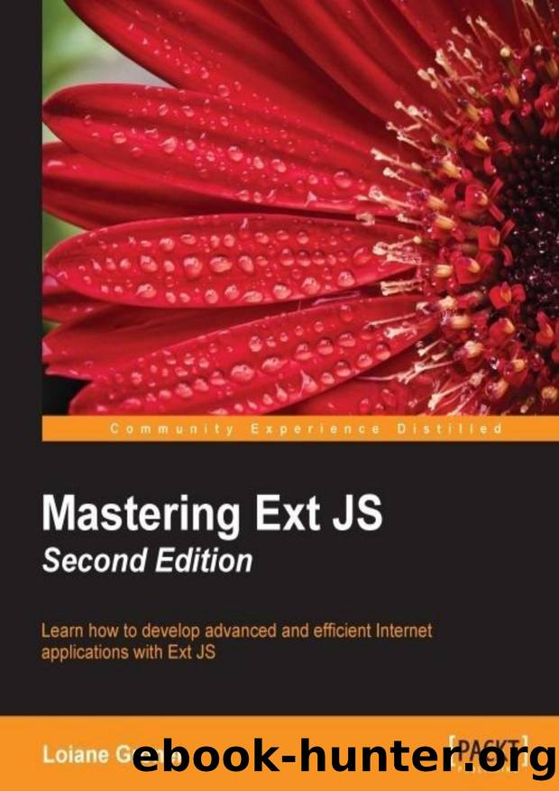 Mastering Ext JS - Second Edition by Loiane Groner