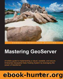 Mastering GeoServer by Henderson Colin