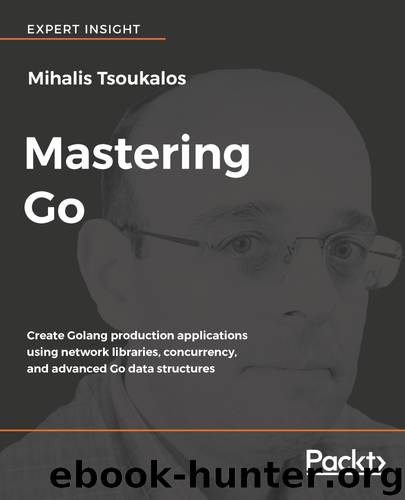 Mastering Go by Mihalis Tsoukalos