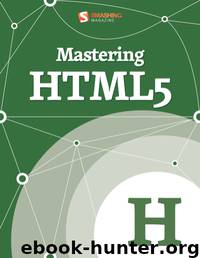 Mastering HTML5 by Smashing Magazine