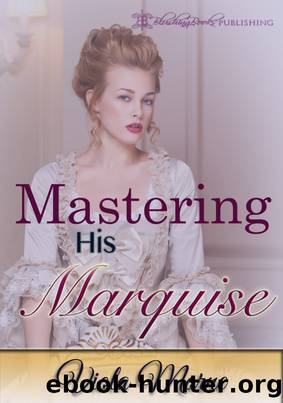 Mastering His Marquise by Viola Morne