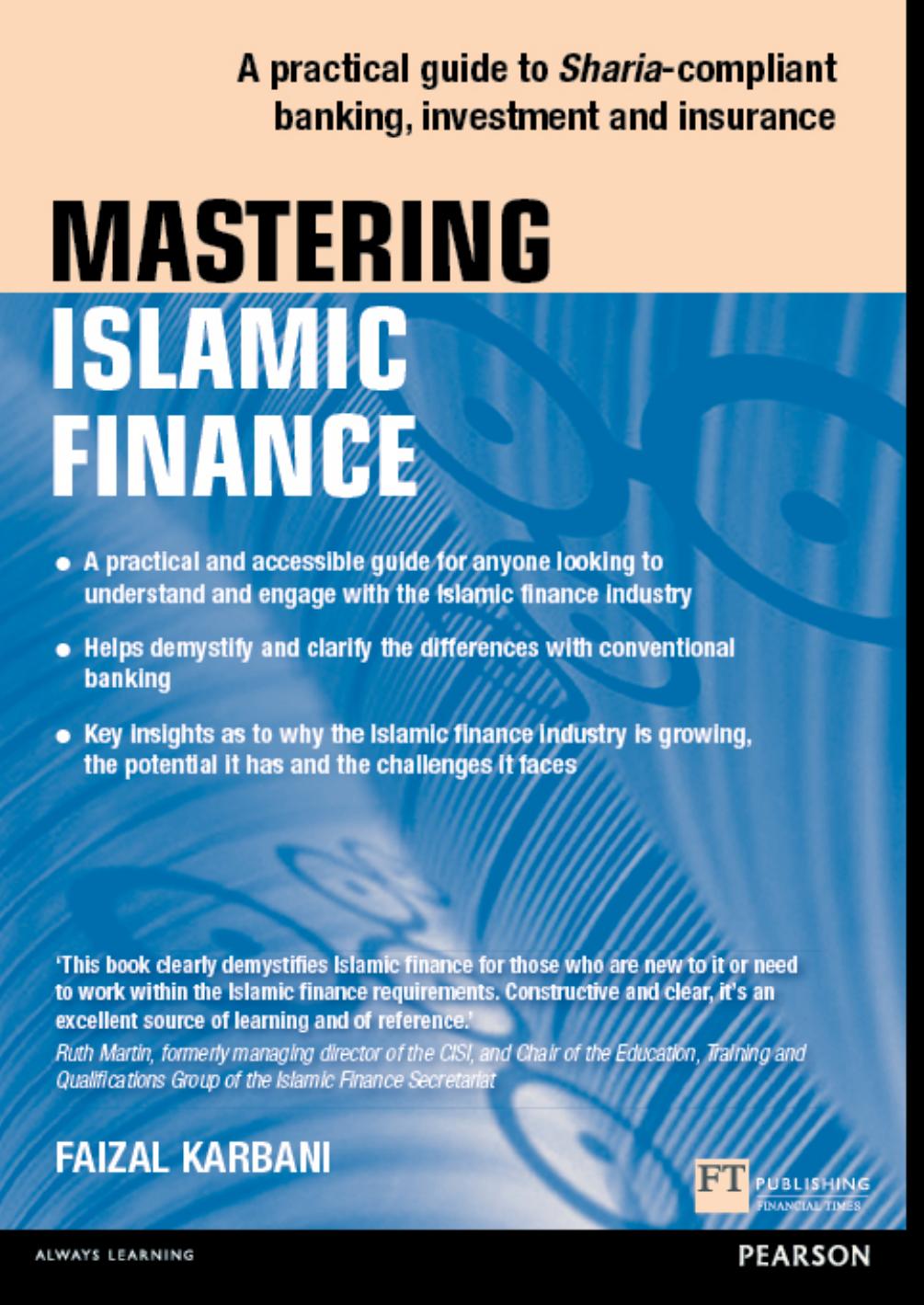 Mastering Islamic Finance: A practical guide to Sharia-compliant banking, investment and insurance by Faizal Karbani