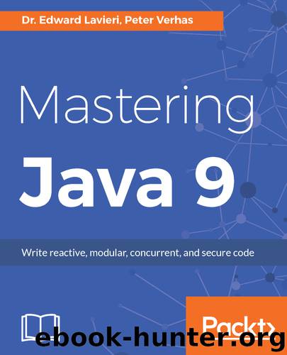 Mastering Java 9 by Dr. Edward Lavieri