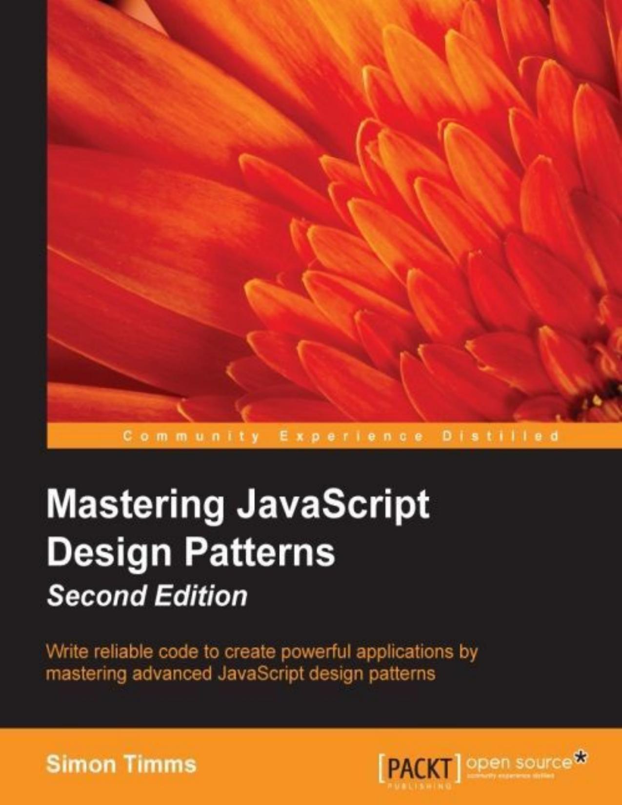 Mastering JavaScript Design Patterns 2nd Edition by Timms Simon