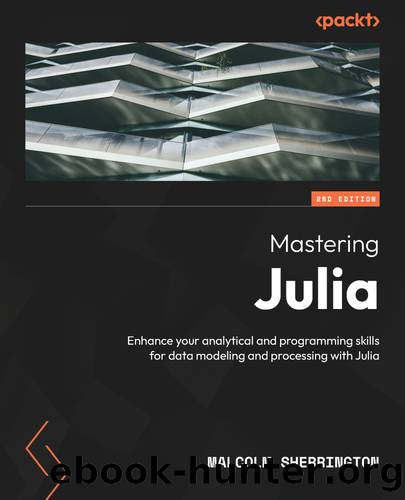 Mastering Julia by Malcolm Sherrington