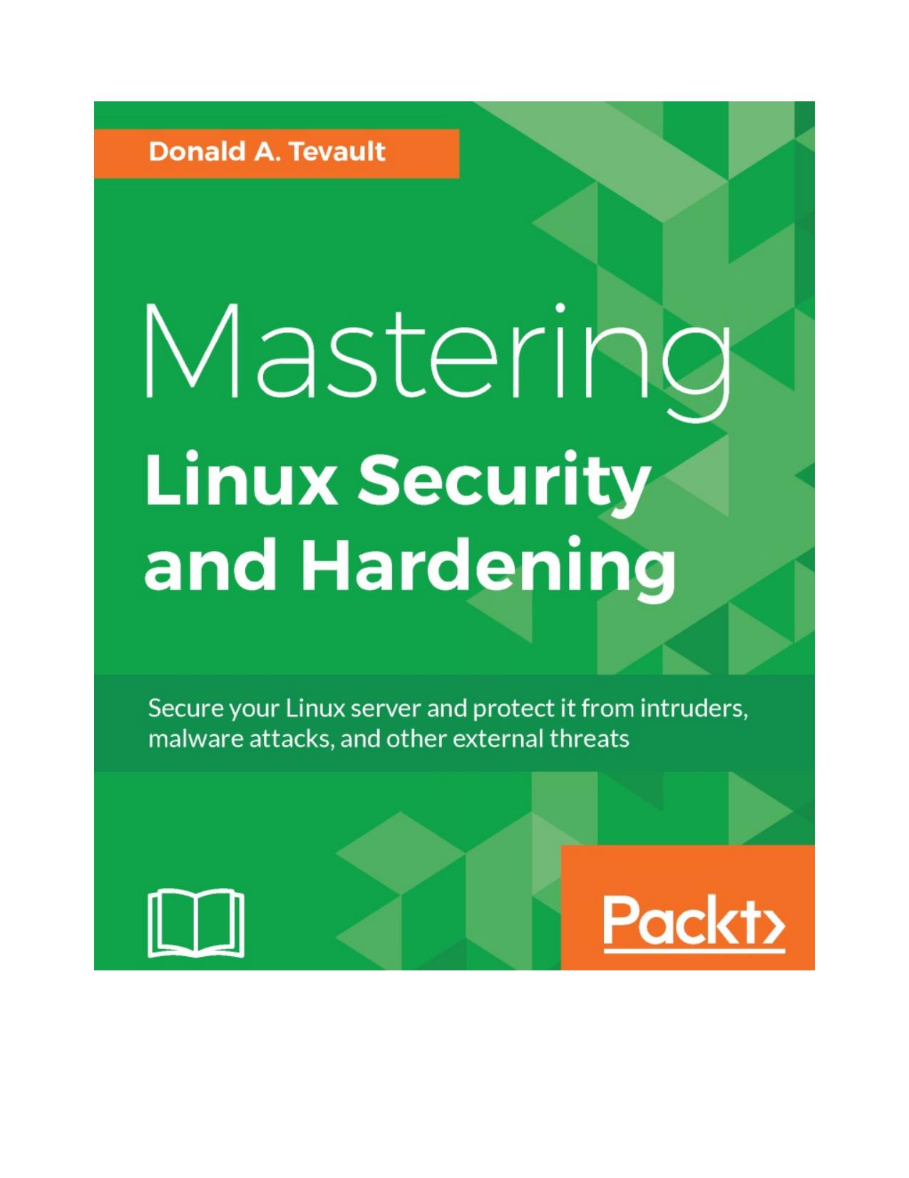 Mastering Linux Security and Hardening (Repost) by Donald A. Tevault