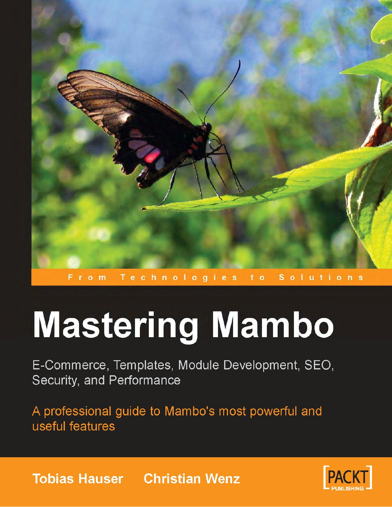 Mastering Mambo. E-Commerce, Templates, Module Development, SEO, Security, and Performance by Packt Publishing (2005)(1-904811-51-5)(PDF) English
