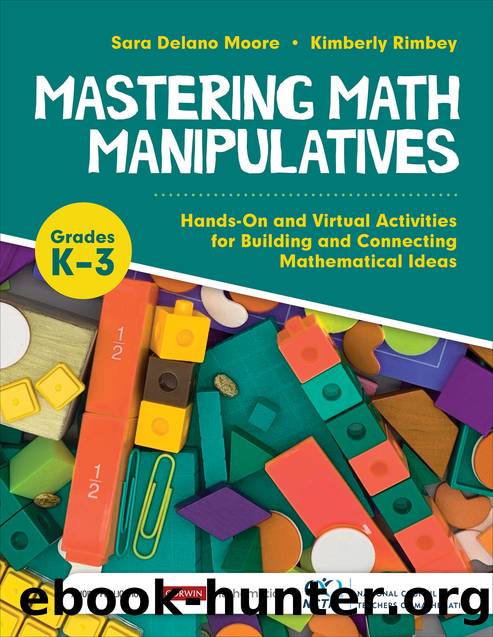 Mastering Math Manipulatives, Grades K-3 by Sara Delano Moore;Kimberly Rimbey; & Kimberly Rimbey