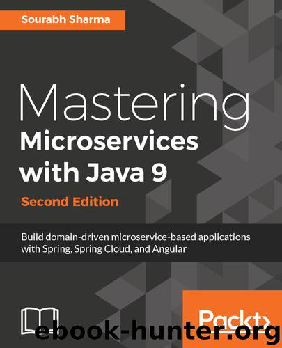Mastering Microservices with Java 9 by Sourabh Sharma