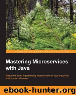 Mastering Microservices with Java by Sharma Sourabh