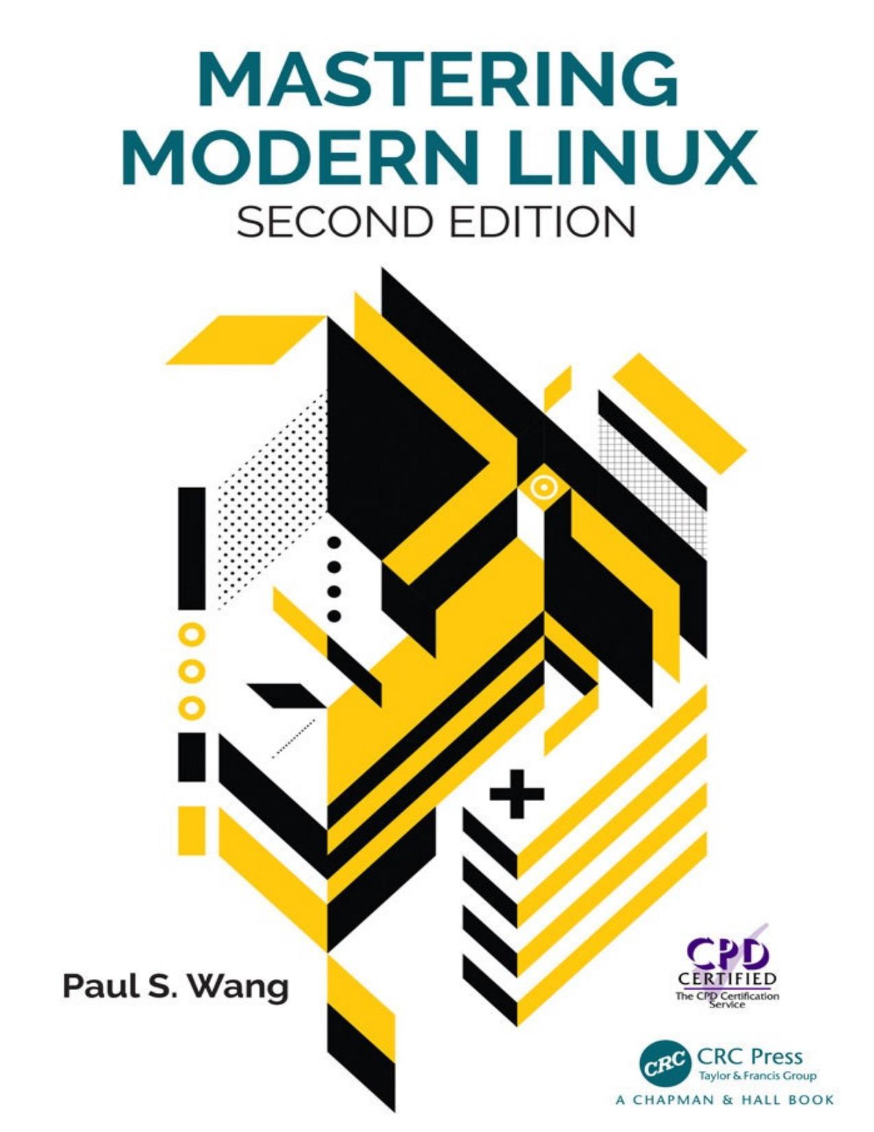 Mastering Modern Linux, Second Edition by Paul S. Wang