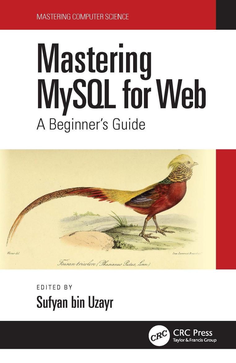 Mastering MySQL for the Web; A Beginnerâs Guide by Sufyan bin Uzayr