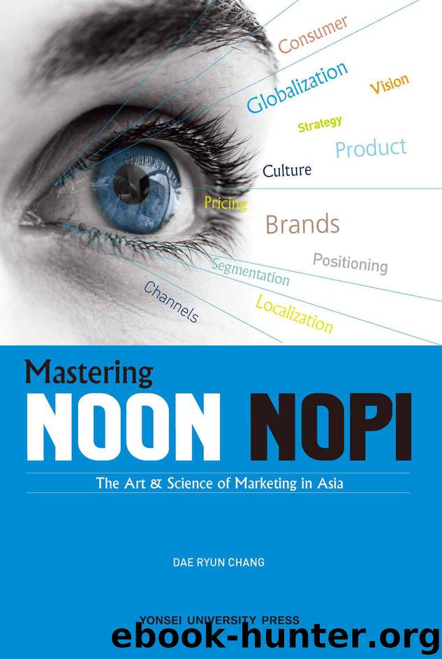Mastering NOON NOPI: The Art & Science of Marketing in Asia by DAE RYUN CHANG