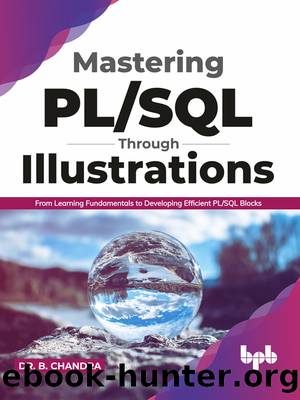 Mastering PLSQL Through Illustrations by Dr. B. CHANDRA