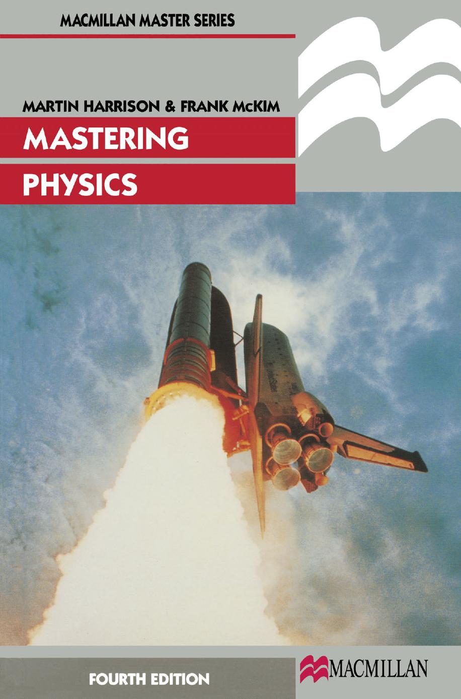 Mastering Physics by Martin Harrison Frank McKim (auth.)