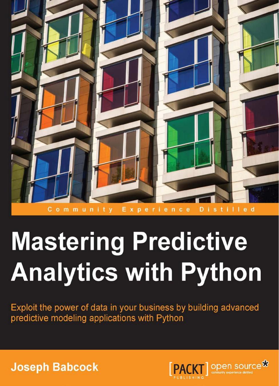 Mastering Predictive Analytics with Python by Joseph Babcock