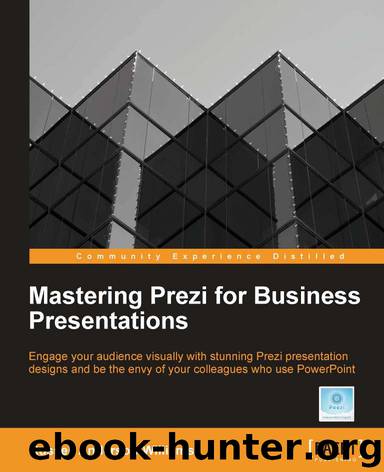 Mastering Prezi for Business Presentations by unknow