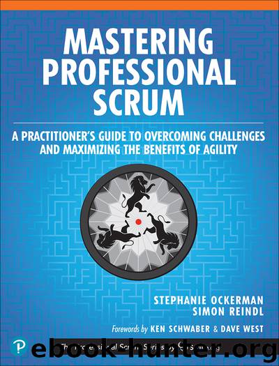 Mastering Professional Scrum: A Practitioner’s Guide to Overcoming Challenges and Maximizing the Benefits of Agility by Simon Reindl & Stephanie Ockerman