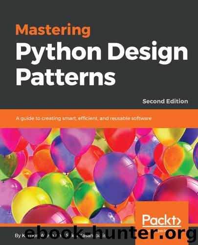 Mastering Python Design Patterns by Ayeva Kamon; Kasampalis Sakis;